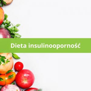 dieta insulinooporność