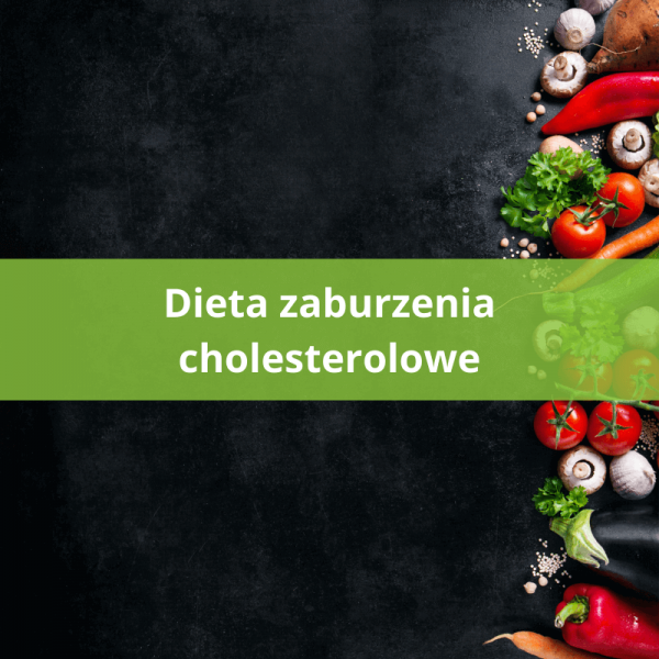 dieta zaburzenia cholesterolowe